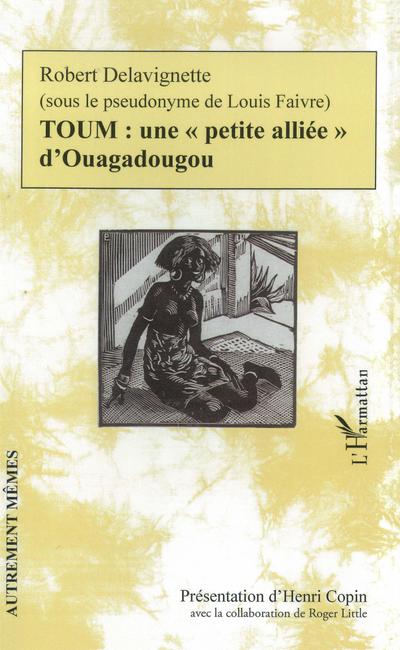 TOUM : une "petite alliée" d’Ouagadougou