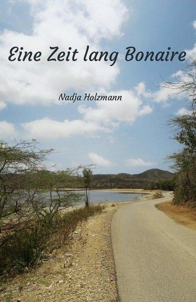 Holzmann, N: Zeit lang Bonaire
