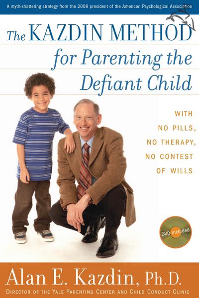 Kazdin Method for Parenting the Defiant Child