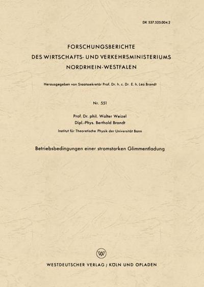 Betriebsbedingungen einer stromstarken Glimmentladung