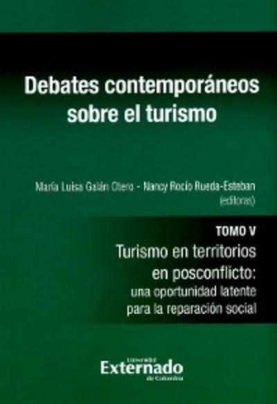 Debates contemporáneos sobre el turismo - Tomo V