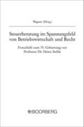Steuerberatung im Spannungsfeld von Betriebswirtschaft und Recht