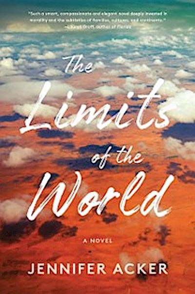 Limits of the World a novel