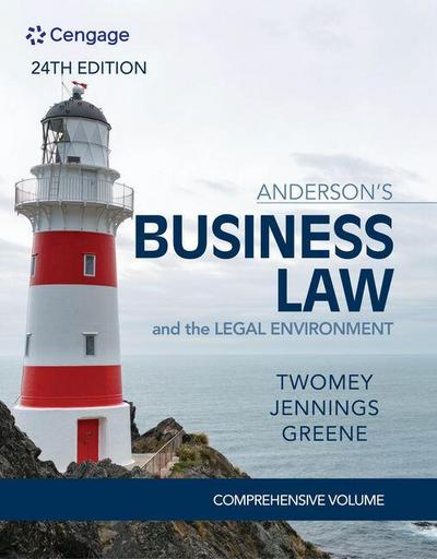 Anderson’s Business Law & the Legal Environment - Comprehensive Edition