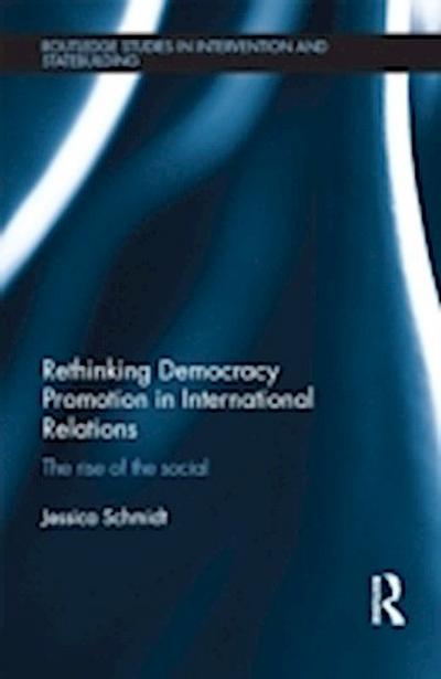 Rethinking Democracy Promotion in International Relations