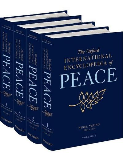 The Oxford International Encyclopedia of Peace (4 Bände) - Nigel Young