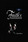 Faith’s Genesis