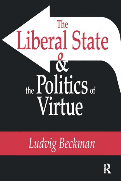 The Liberal State and the Politics of Virtue