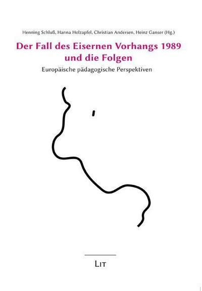 Der Fall des Eisernen Vorhangs 1989 und die Folgen