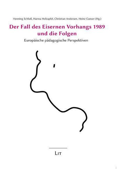 Der Fall des Eisernen Vorhangs 1989 und die Folgen