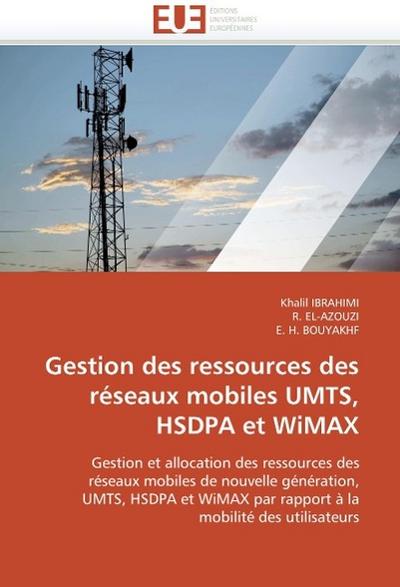 Gestion des ressources des réseaux mobiles UMTS, HSDPA et WiMAX
