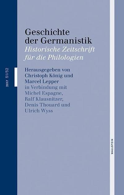 Geschichte der Germanistik. Bd.51/52