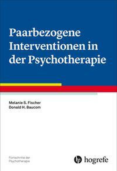Paarbezogene Interventionen in der Psychotherapie