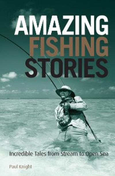 Amazing Fishing Stories