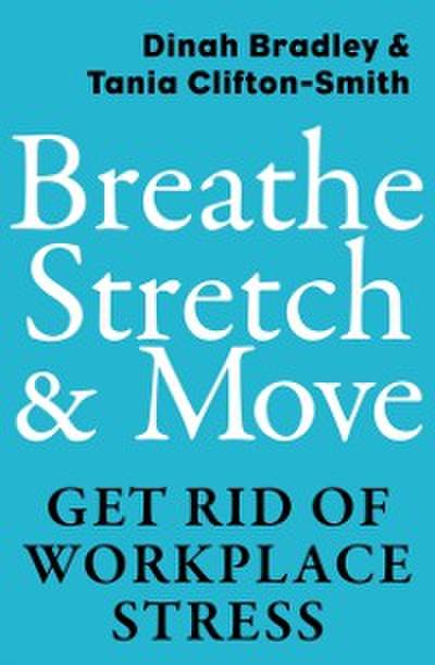 Breathe, Stretch & Move