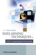 Data Mining Techniques in Grid Computing Environme