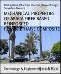 MECHANICAL PROPERTIES OF ABACA FIBER BASED REINFORCED POLYURETHANE COMPOSITE