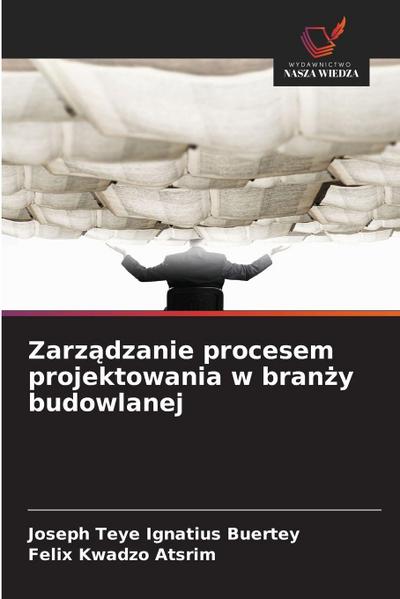 Zarz¿dzanie procesem projektowania w bran¿y budowlanej