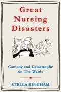 Great Nursing Disasters