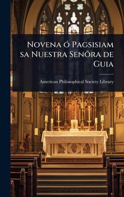 Novena Ã3 Pagsisiam sa Nuestra SenÃµra de Guia