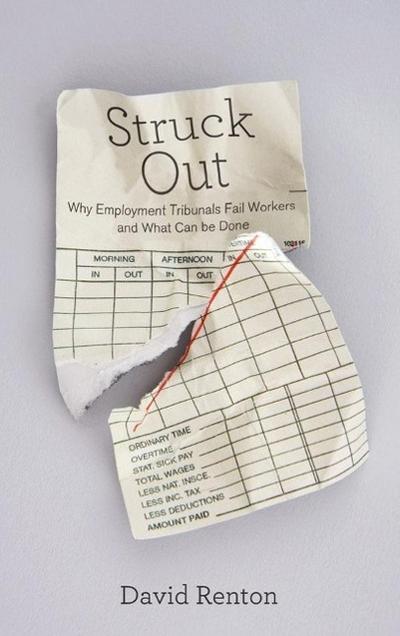 Struck Out: Why Employment Tribunals Fail Workers and What Can Be Done
