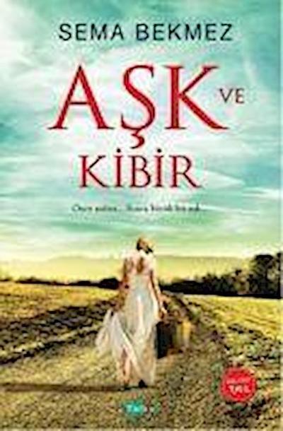 Ask ve Kibir