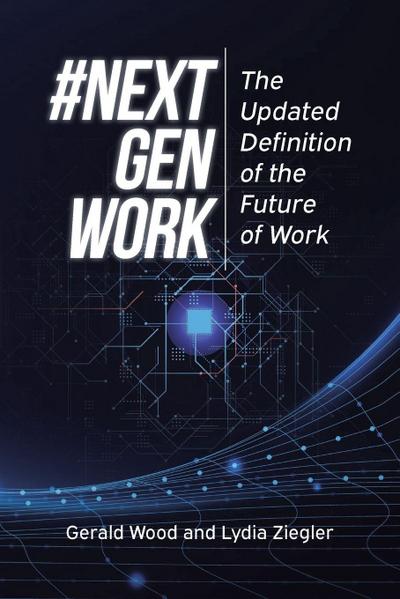 #Next Gen Work