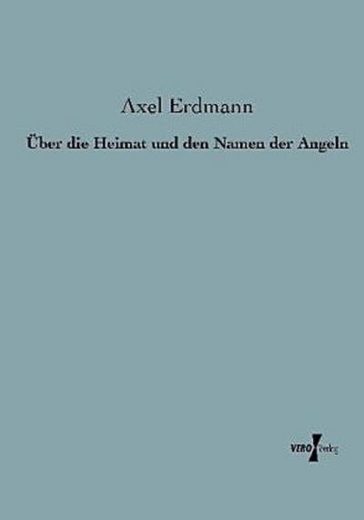 Über die Heimat und den Namen der Angeln