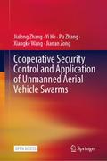 Cooperative Security Control and Application of Unmanned Aerial Vehicle Swarms