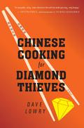 Chinese Cooking for Diamond Thieves