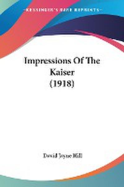 Impressions Of The Kaiser (1918)