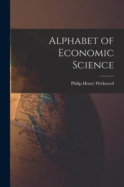 Alphabet of Economic Science