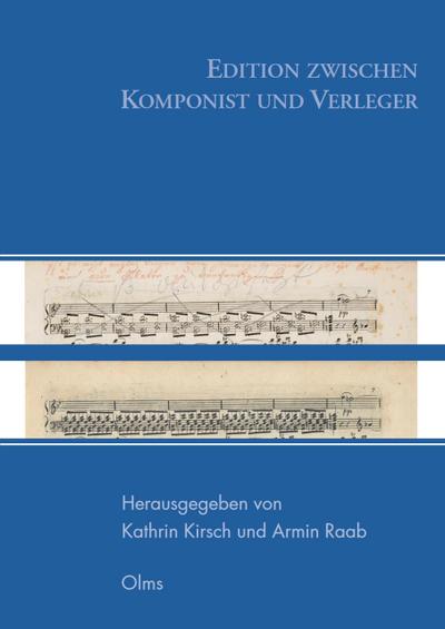Edition zwischen Komponist und Verleger