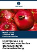 Minimierung der Mikroflora von Punica granatum dur