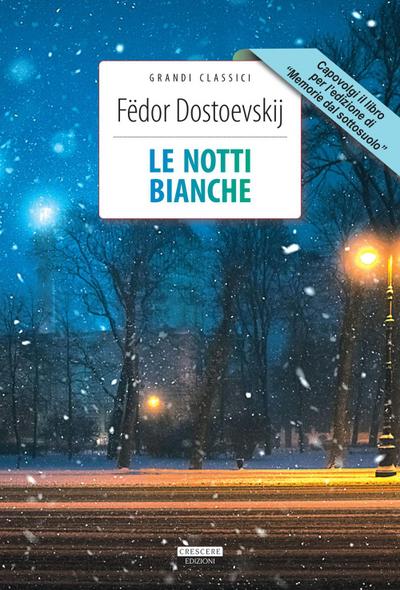 Le notti bianche-Memorie dal sottosuolo