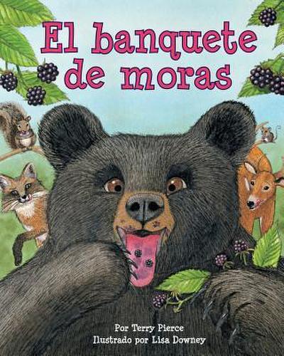 El Banquete de Moras (Blackberry Banquet)