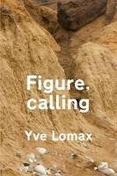 Lomax, Y: Figure, calling