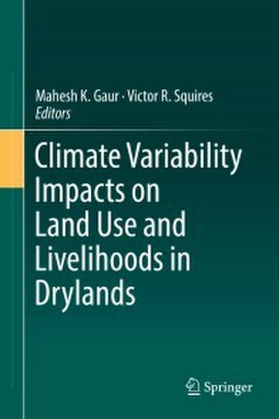 Climate Variability Impacts on Land Use and Livelihoods in Drylands