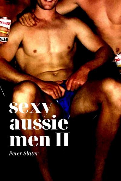 Sexy Aussie Men II