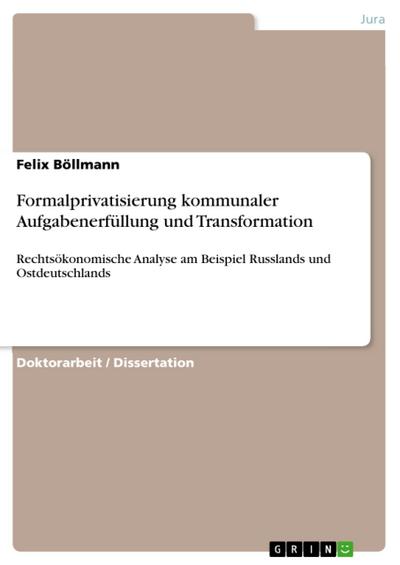 Formalprivatisierung kommunaler Aufgabenerfüllung und Transformation