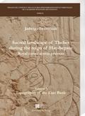 Sacred landscape of Thebes during the reign of Hatshepsut.Royal construction projects. Volume 3