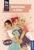 Die drei !!!, 100, Detektivinnen in Gefahr