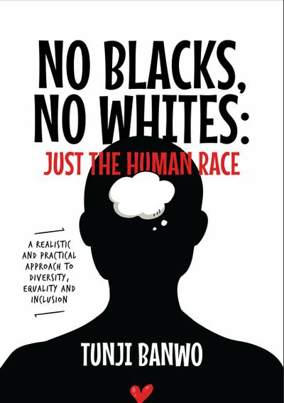 No Blacks, No Whites