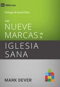 Las nueve marcas de la iglesia sana