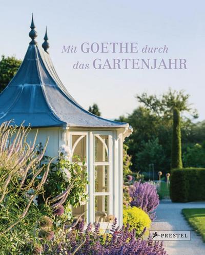 Mit Goethe durch das Gartenjahr