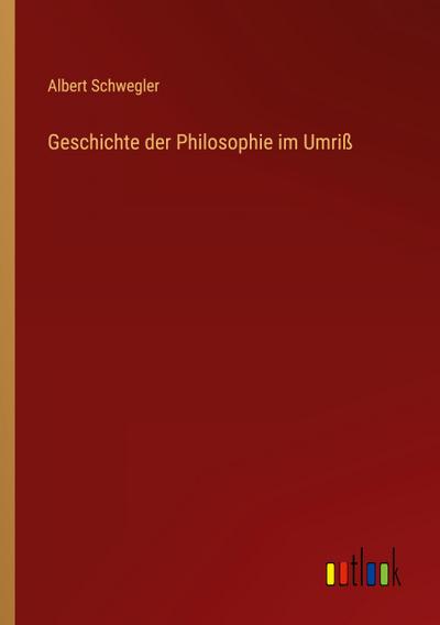Geschichte der Philosophie im Umriß