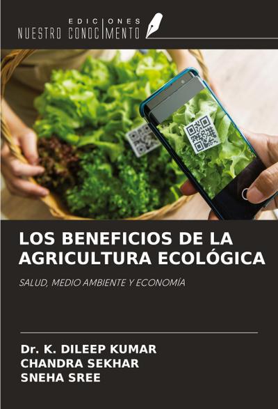 LOS BENEFICIOS DE LA AGRICULTURA ECOLÓGICA