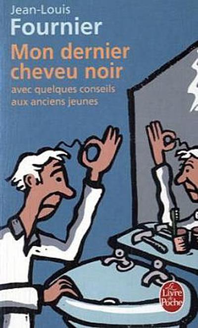 Mon dernier cheveu noir