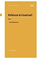 Deleuze & Guattari for Architects