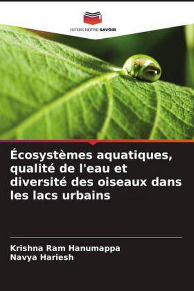 Écosystèmes aquatiques, qualité de l’eau et diversité des oiseaux dans les lacs urbains